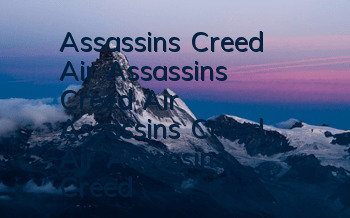 Assassin's Creed Air Assassin's Creed Air Assassin's Creed Air Assassin's Creed)