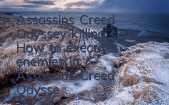 Assassin's Creed Odyssey killing skills (How to execute enemies in Assassin's Creed Odyssey)