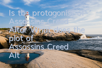 Is the protagonist of Assassin's Creed Altaïr (What does the plot of Assassin's Creed Altaïr mean?)