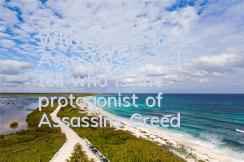 What story does Assassin's Creed tell (who is the protagonist of Assassin's Creed)