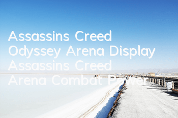 Assassin's Creed Odyssey Arena Display (Assassin's Creed Arena Combat Power)