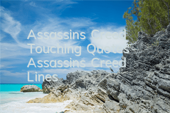 Assassin's Creed Touching Quotes (Assassin's Creed Lines)
