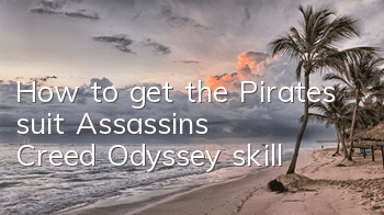 How to get the Pirates suit (Assassin's Creed Odyssey skill)