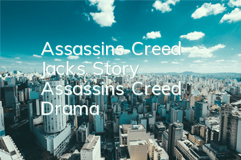 Assassin's Creed Jack's Story (Assassin's Creed Drama)