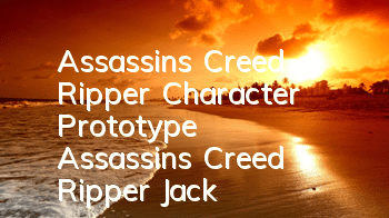 Assassin's Creed Ripper Character Prototype (Assassin's Creed Ripper Jack)