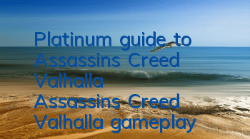 Platinum guide to Assassin's Creed Valhalla (Assassin's Creed Valhalla gameplay)