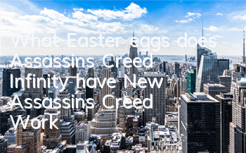 What Easter eggs does Assassin's Creed Infinity have (New Assassin's Creed Work)