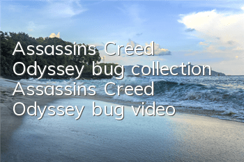 Assassin's Creed Odyssey bug collection (Assassin's Creed Odyssey bug video)