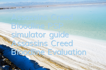 Assassin's Creed Bloodline PSP simulator guide (Assassin's Creed Bloodline Evaluation)