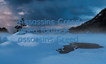 Assassin's Creed video footage (assassin's Creed visual effect)