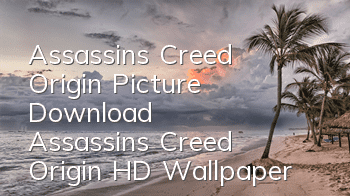 Assassin's Creed Origin Picture Download (Assassin's Creed Origin HD Wallpaper)