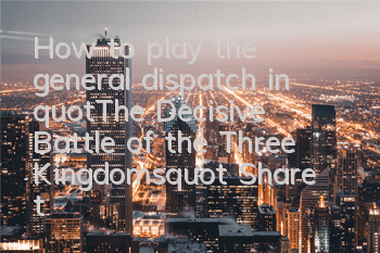 How to play the general dispatch in 