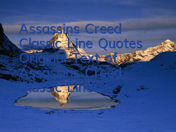 Assassin's Creed Classic Line Quotes (Original Text of Assassin's Creed Classic Lines)