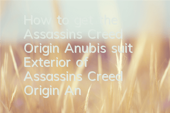 How to get the Assassin's Creed Origin Anubis suit (Exterior of Assassin's Creed Origin Anubis suit)