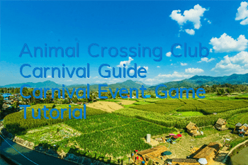 Animal Crossing Club Carnival Guide (Carnival Event Game Tutorial)