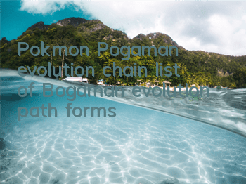 Pokémon Pogaman evolution chain (list of Bogaman evolution path forms)