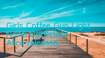 Girls Coffee Gun Light Novel 