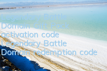 Legendary Battle Domain Gift Pack activation code Legendary Battle Domain redemption code address