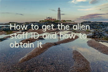 How to get the alien staff ID and how to obtain it