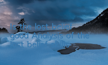 Is the lost belief good? Analysis of the lost belief skills