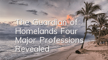The Guardian of Homeland's Four Major Professions Revealed