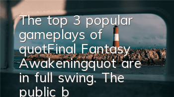 The top 3 popular gameplays of 