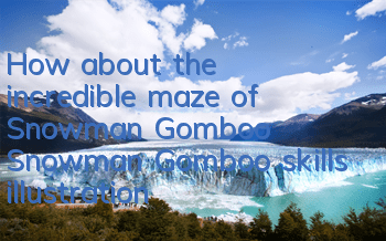 How about the incredible maze of Snowman Gomboo? Snowman Gomboo skills illustration