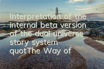 Interpretation of the internal beta version of the dual universe story system 