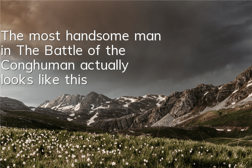 The most handsome man in 
