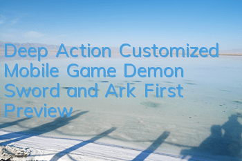 Deep Action Customized Mobile Game 