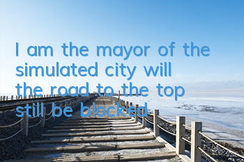 I am the mayor of the simulated city, will the road to the top still be blocked?
