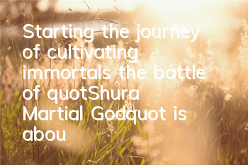 Starting the journey of cultivating immortals, the battle of 