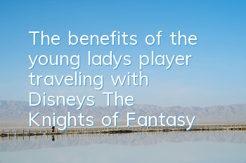 The benefits of the young lady’s player traveling with Disney’s “The Knights of Fantasy” have been flooded